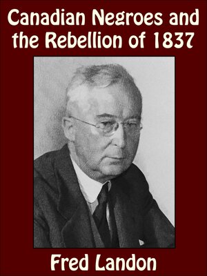 cover image of Canadian Negroes and the Rebellion of 1837